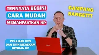 Cara Membuat Konten Video dengan HP (2023)