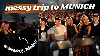 ME AND FRIENDS BOOK A LAST MINUTE TRIP TO MUNICH TO SEE ADELE!