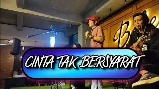 CINTA TAK BERSYARAT - ELEMENT || COVER @BOBER CAFE SURABAYA
