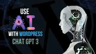 Get the Benefit of Chat GPT with WordPress | Meta Description | Social Posts | Excerpts