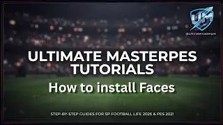 Ultimate MasterPES Tutorials | How to install Faces | FL26 & PES 2021