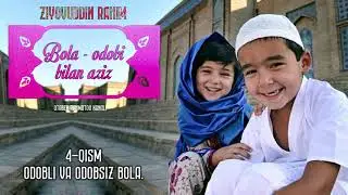 4-qism Odobli va odobsiz bola - 