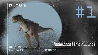 TYRANOZHERTVA`S PODCAST #1