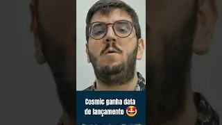 Cosmic ganha data oficial de lançamento