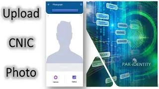 How to Add Photo For CNIC Renewal Through Pak Identity App | Pak-ID App For Photograph