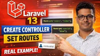 Laravel 13 Tutorial 🔥 Create Controller & Routes | Simple Real Example for Beginners