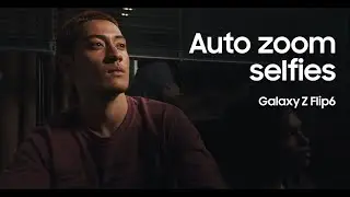 Galaxy Z Flip6: Auto Zoom Selfie với FlexCam | Samsung