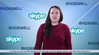 How to use Magewell capture device to do video chatting/conference on skype