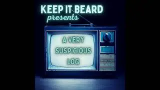 A Very Suspicious Log (Patreon Clip)