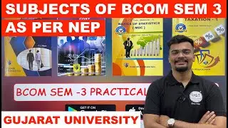 Subjects of Bcom Sem 3 As Per NEP | SY Bcom New Syllabus 2024-25 | Gujarat University | UGT