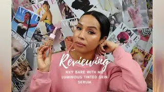 Reviewing the NYX Bare With Me Luminous Tinted Skin Serum