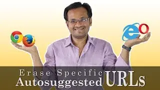 Delete Specific Autosuggested URLs from Browser [Hindi]