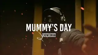 Chower - Mummy's Day