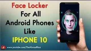 How to set facelock like iphone 10/X in any android 2018
