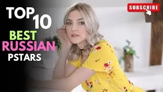 Top 10 Best Russian Prnstars in May 2026