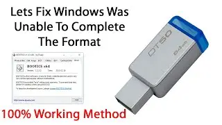 How to Fix Windows Was Unable to Complete The Format USB 2020 - Dush TV