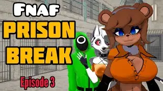 Fnaf Prison Break (Episode3) / [MMD] 