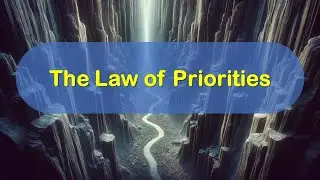 17 - The Law of Priorities