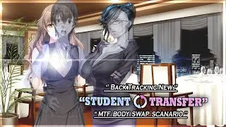 Student Transfer | Back Tracking New Scenario | MTF Body Swap | Part 2 | Gameplay 
