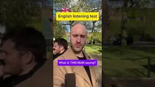 The British man said WHAT?! 🇬🇧English listening test 