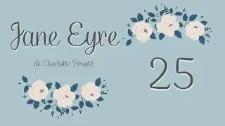 Jane Eyre Capítulo 25