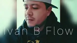 Iván B Flow - Envidiosos Previo