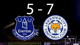 Best Football best EVERTON vs LEICESTER CITY 5 - 7