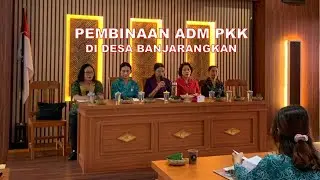 Pembinaan Adm  PKK di Ds  Banjarangkan