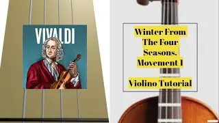 Winter From The Four Seasons, Movement 1 violino tutorial