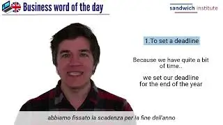 Come usare al meglio la parola deadline in inglese
