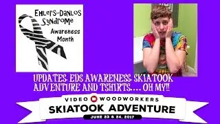 Update Video - EDS Awareness, Skiatook and T-shirts Oh MY!