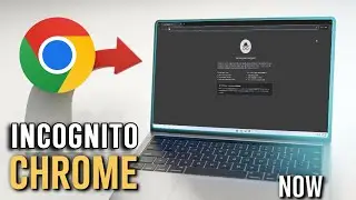 How to Browse in INCOGNITO Mode Inside Google Chrome