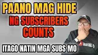 Paano ba e hide ang Subscribers Counts