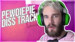 PEWDIEPIE DISS TRACK