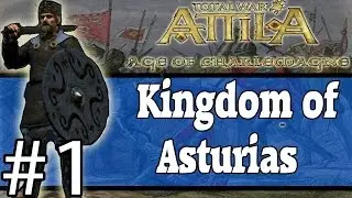 Total War: ATTILA - Age of Charlemagne - Kingdom of Asturias #1