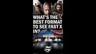 What's the Best Way to See Fast X | Is Fast X Worth Seeing in the Theater