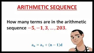 ARITHMETIC SEQUENCE: FINDING THE NUMBER OF TERMS