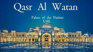 Presidential Palace Abu Dhabi | Qasr Al Watan | Palace of the Nation: UAE 🇦🇪