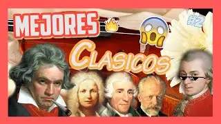 Las 10 MEJORES OBRAS CLÁSICAS que TIENES que OIR!! 🔥🔥🔥 #2 | Macarron Academy