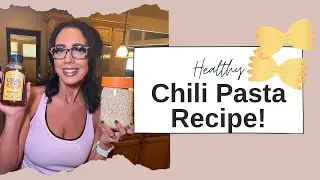 Chili Pasta Recipe - Starch Solution Style!