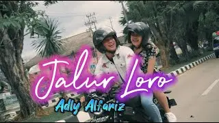 Adly Alfariz  -  Jalur Loro (Official Music Video)