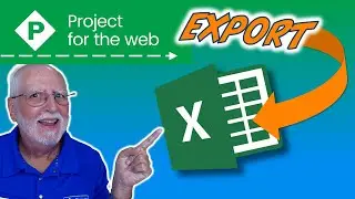 Project for the Web: Export a Project to Excel to Print the Project
