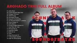 Arghado Trio Full Album Terbaik 2023 ~ Lagu Batak Terbaru & Terpopuler Viral Tiktok 2023