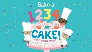 Bake a 1234 Cake with Caroline Wright 🍰 The EASIEST Cake Recipe for Little Bakers!