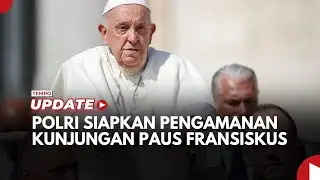 Polri Siapkan Pengamanan Kunjungan Paus Fransiskus pada 3-6 September