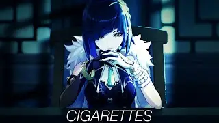 cigarettes | yelan edit