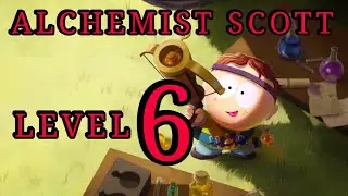 Let's Try LEVEL 6 ALCHEMIST SCOTT | South Park Phone Destroyer