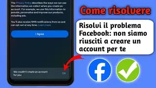 Risoluzne del problma di crazione dell'account Facebook non simo riusciti a crare un accunt nel 2025