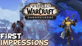 WoW Shadowlands First Impressions 