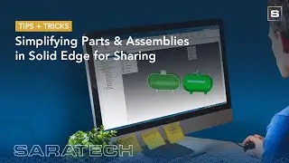 Simplifying Parts and Assemblies in Solid Edge for Sharing